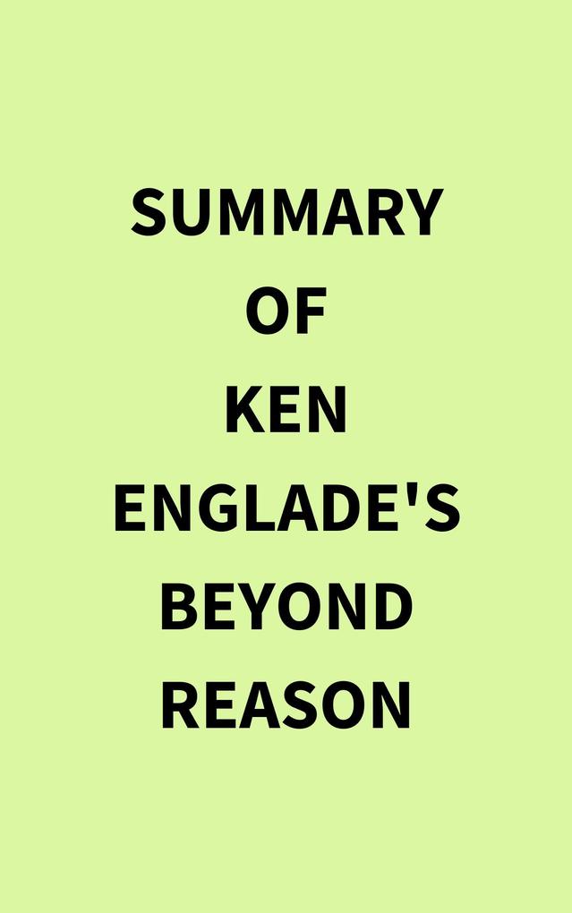 Summary of Ken Englade‘s Beyond Reason