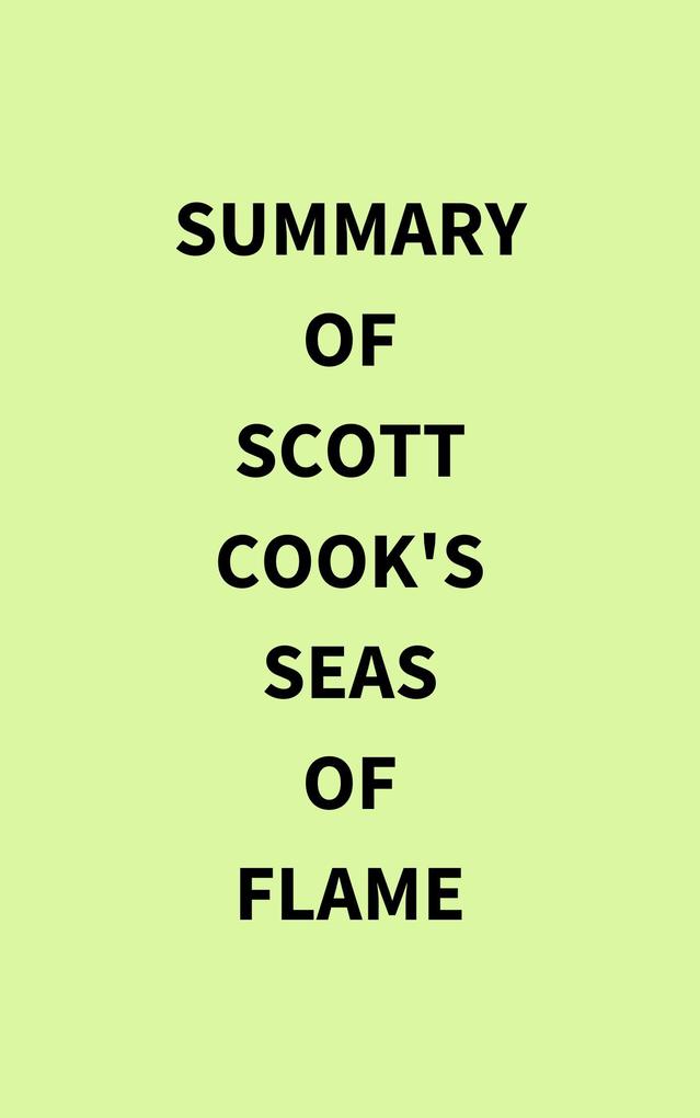 Summary of Scott Cook‘s Seas of Flame