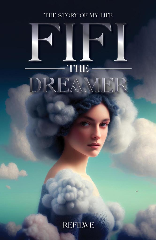 The Story of my Life: Fifi the Dreamer