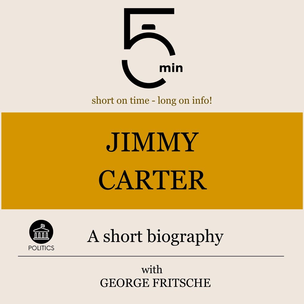 Jimmy Carter: A short biography