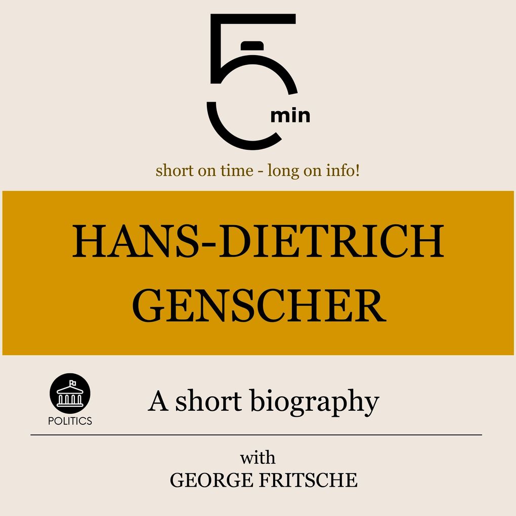 Hans-Dietrich Genscher: A short biography