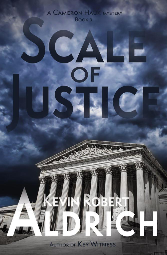 Scale of Justice (Cameron Hauk Mysteries #3)