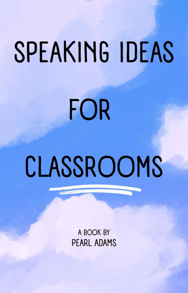 English Speaking Ideas and Activities for Classrooms