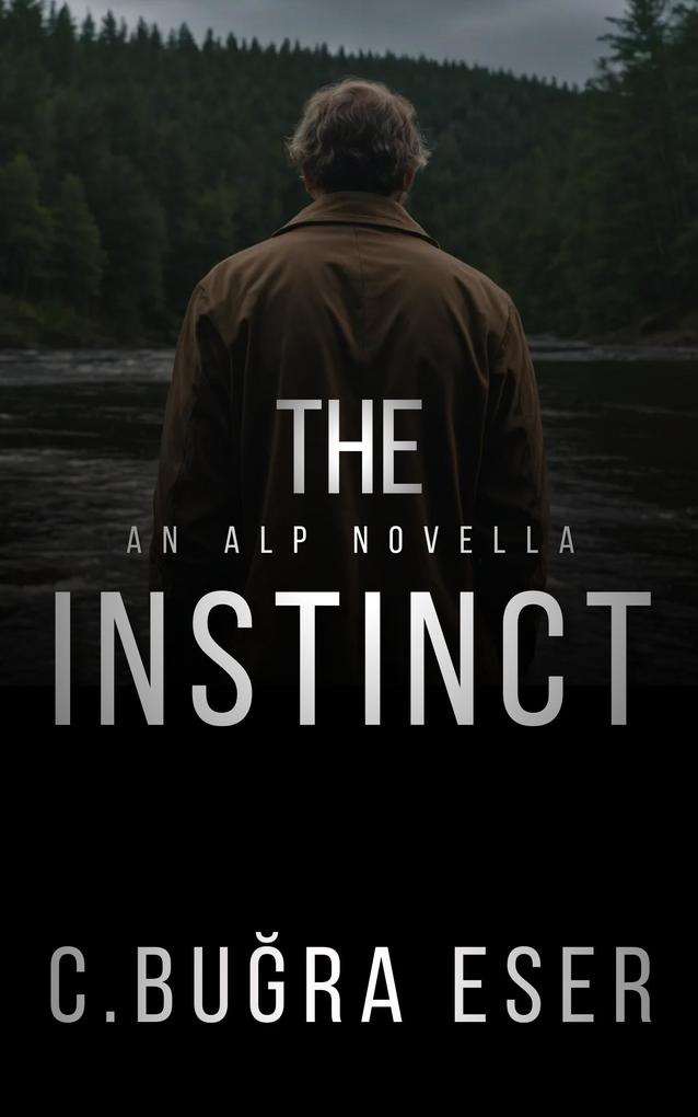 The Instinct (An Alp Thriller)