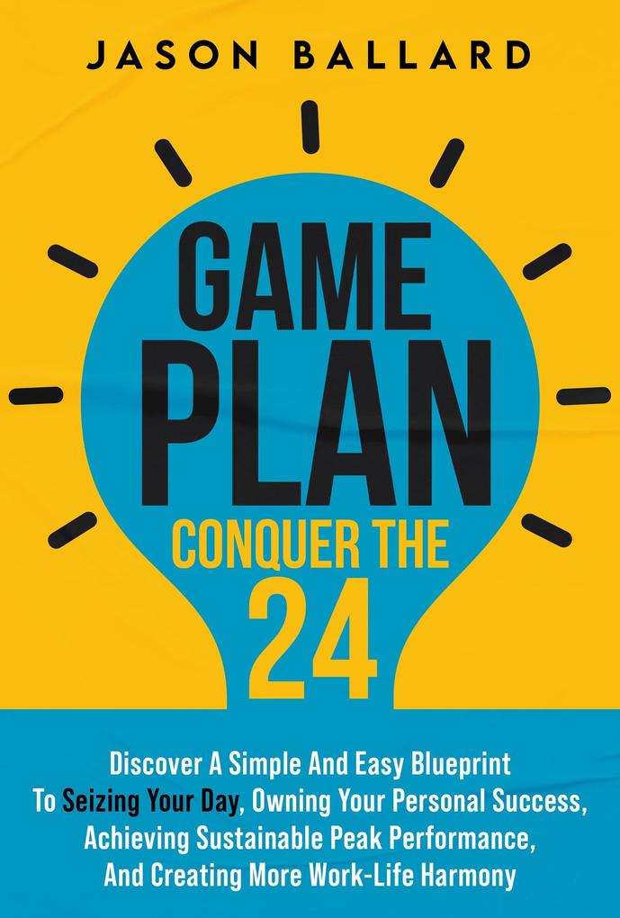 Game Plan: Conquer the 24