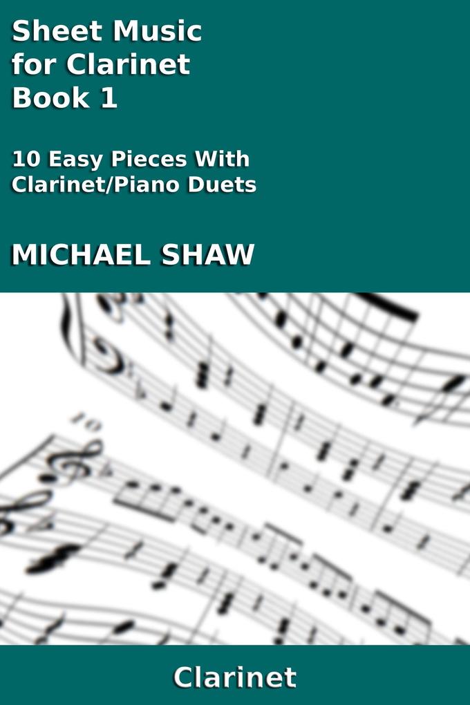 Sheet Music for Clarinet - Book 1 (Woodwind And Piano Duets Sheet Music #5)