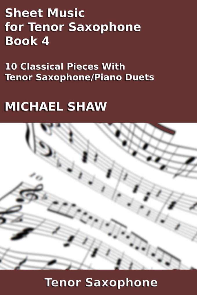 Sheet Music for Tenor Saxophone - Book 4 (Woodwind And Piano Duets Sheet Music #28)