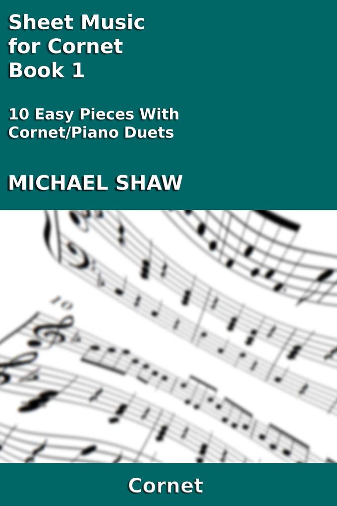 Sheet Music for Cornet - Book 1 (Brass And Piano Duets Sheet Music #1)