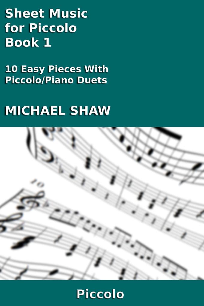 Sheet Music for Piccolo - Book 1 (Woodwind And Piano Duets Sheet Music #21)