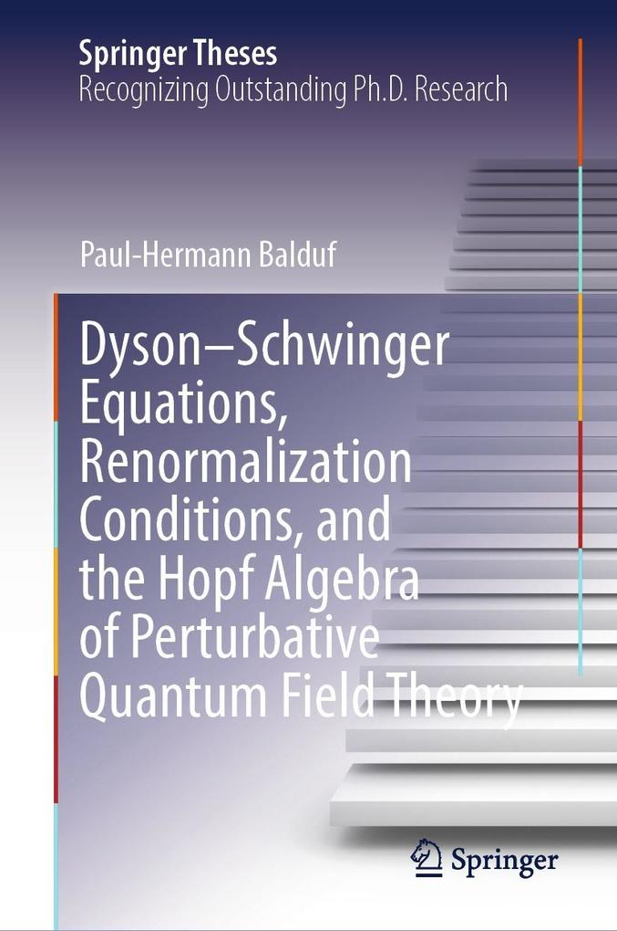 Dyson-Schwinger Equations Renormalization Conditions and the Hopf Algebra of Perturbative Quantum Field Theory
