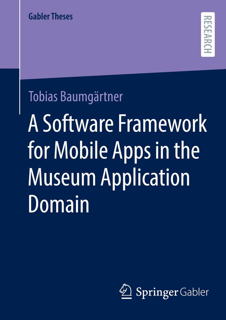 A Software Framework for Mobile Apps in the Museum Application Domain