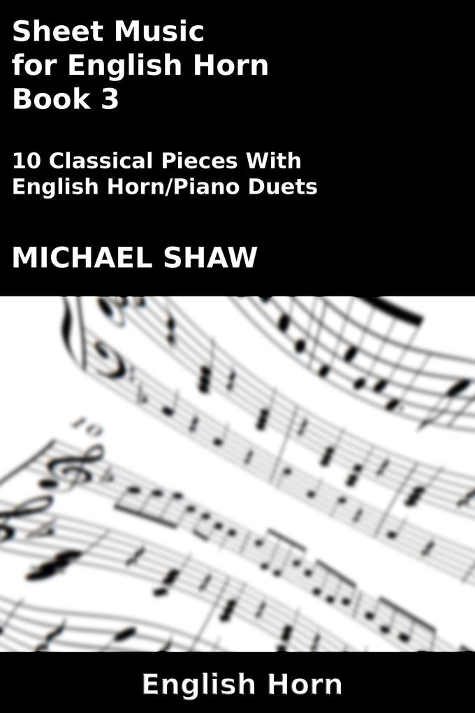 Sheet Music for English Horn - Book 3 (Woodwind And Piano Duets Sheet Music #11)
