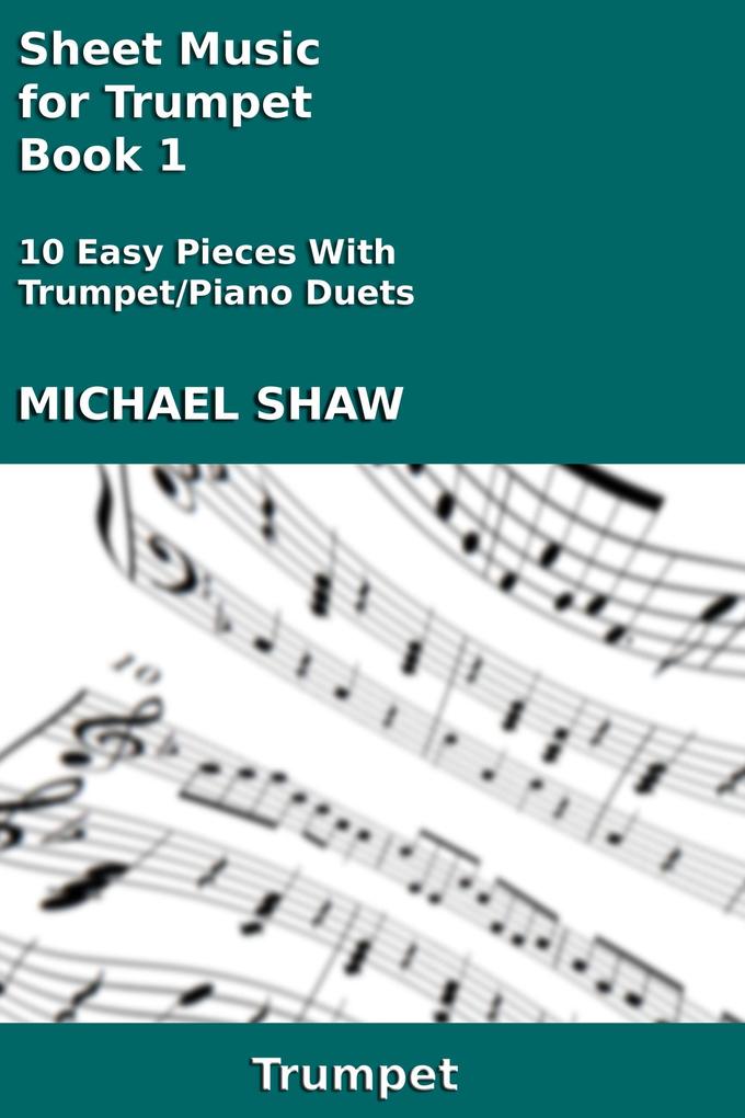 Sheet Music for Trumpet - Book 1 (Brass And Piano Duets Sheet Music #19)