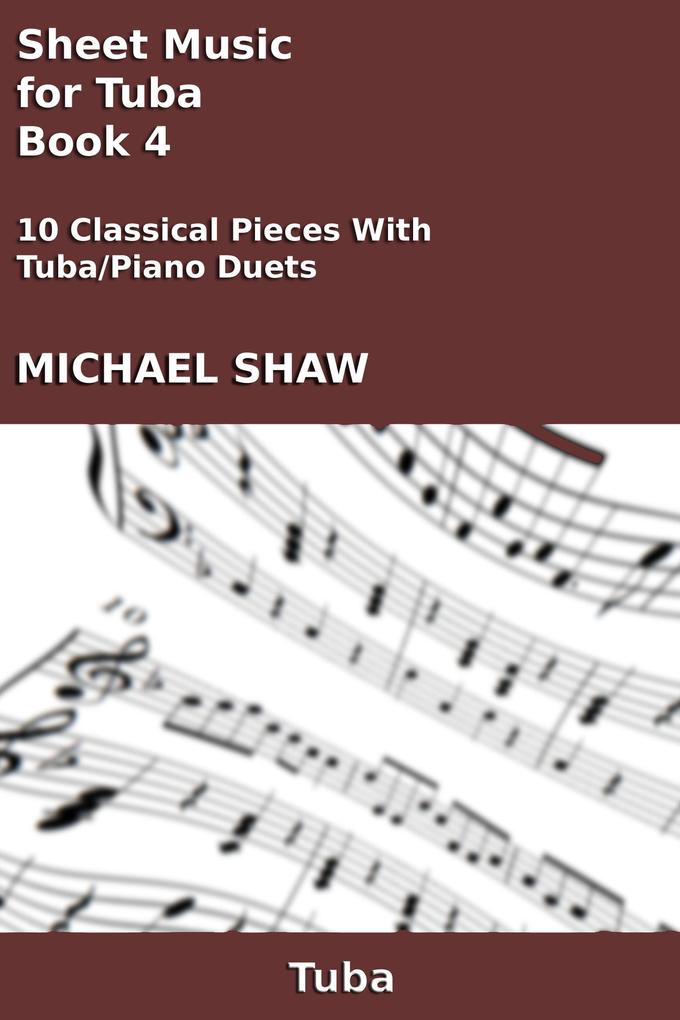 Sheet Music for Tuba - Book 4 (Brass And Piano Duets Sheet Music #26)