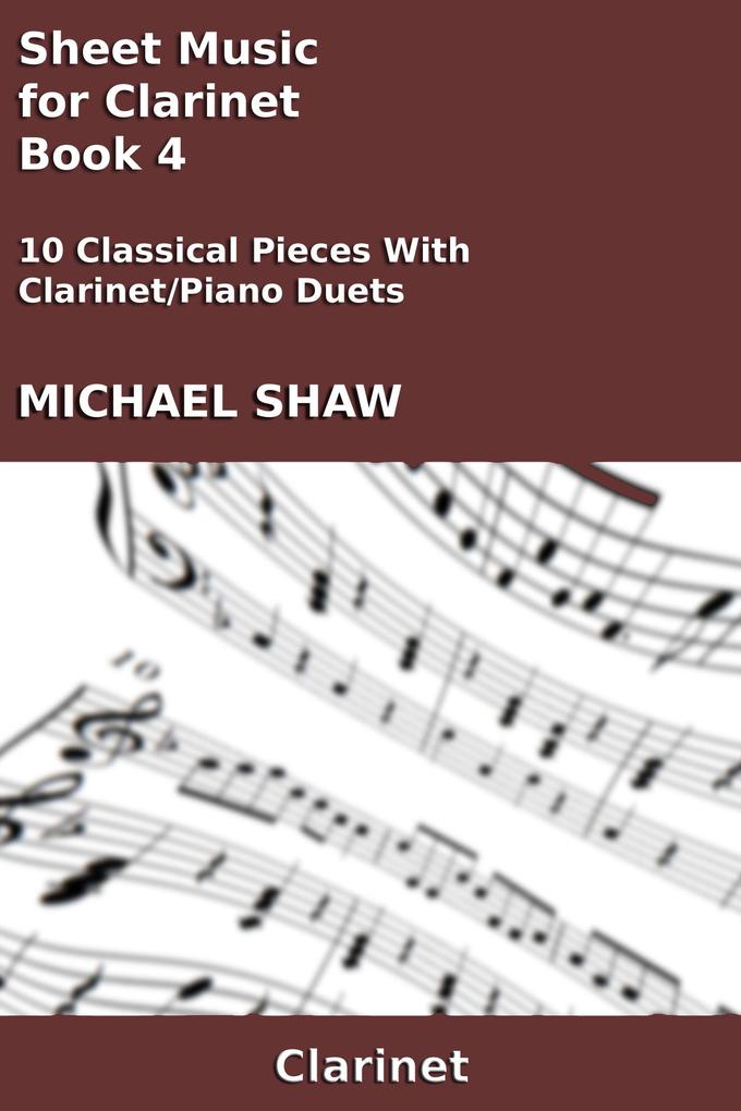 Sheet Music for Clarinet - Book 4 (Woodwind And Piano Duets Sheet Music #8)