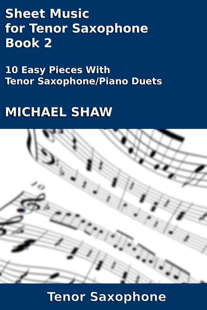 Sheet Music for Tenor Saxophone - Book 2 (Woodwind And Piano Duets Sheet Music #26)