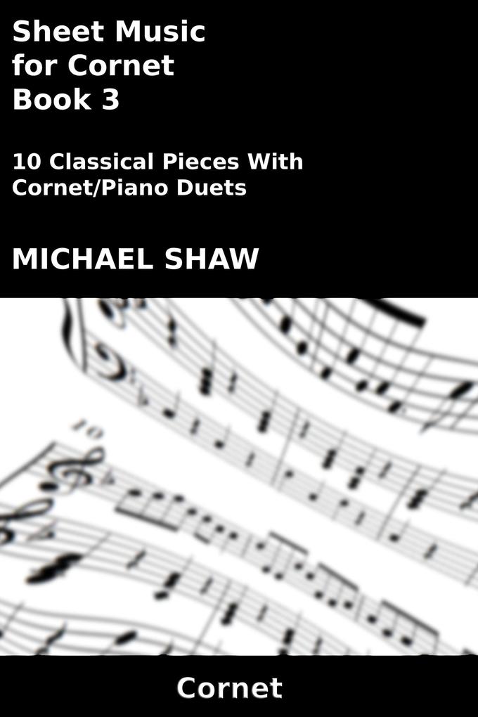 Sheet Music for Cornet - Book 3 (Brass And Piano Duets Sheet Music #3)