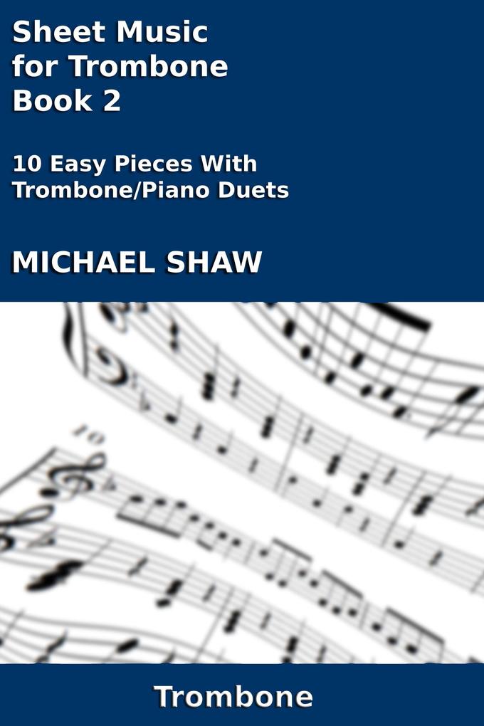Sheet Music for Trombone - Book 2 (Brass And Piano Duets Sheet Music #16)