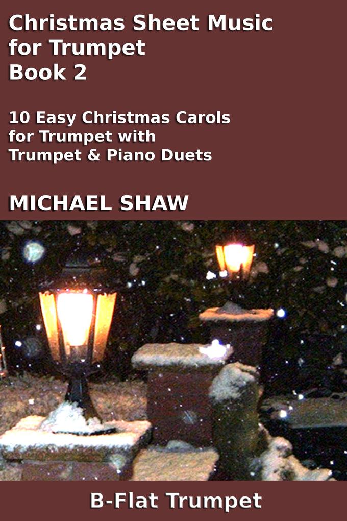 Christmas Sheet Music for Trumpet - Book 2 (Christmas Sheet Music For Brass Instruments #5)