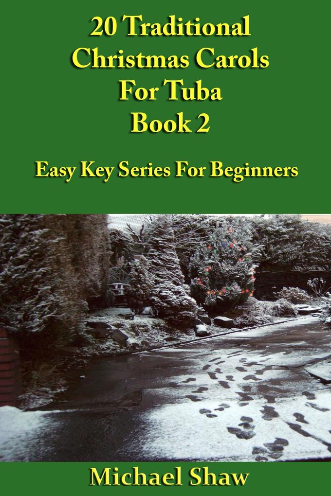 20 Traditional Christmas Carols For Tuba - Book 2
