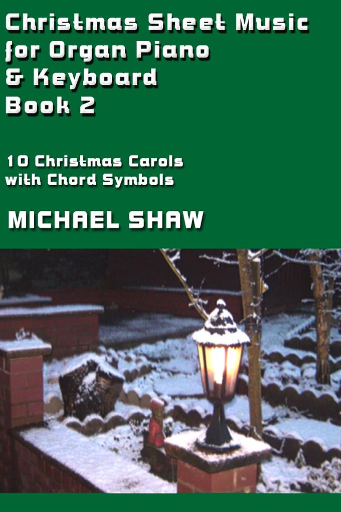 Christmas Sheet Music for Organ Piano & Keyboard - Book 2