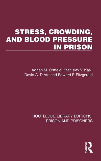Stress Crowding and Blood Pressure in Prison