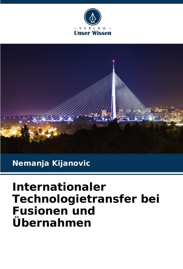 Internationaler Technologietransfer bei Fusionen und Übernahmen