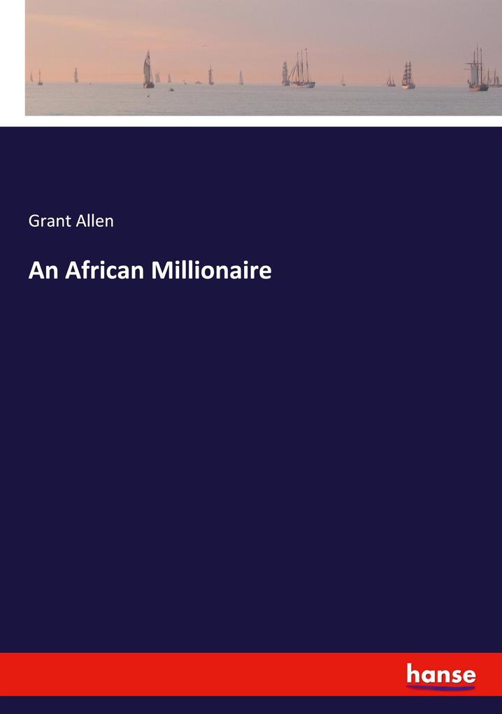 An African Millionaire