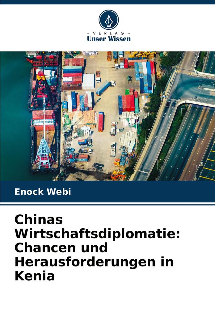 Chinas Wirtschaftsdiplomatie: Chancen und Herausforderungen in Kenia