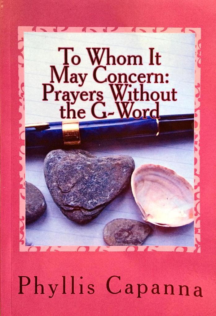 To Whom It May Concern: Prayers Without the G-Word