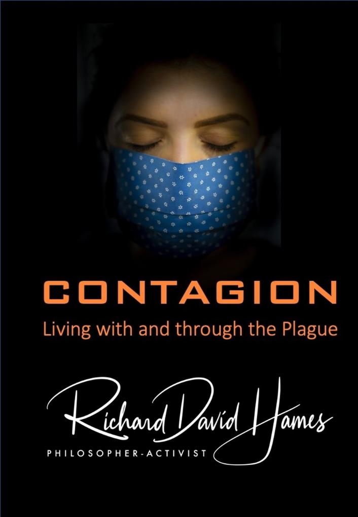Contagion: Living With And Through The Plague