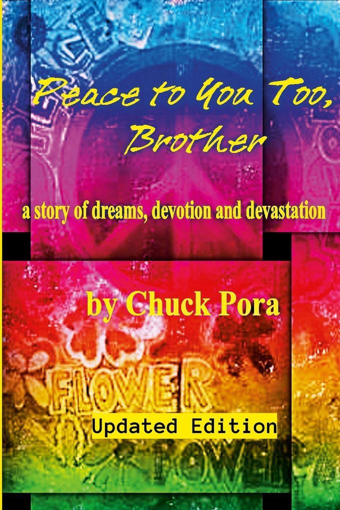 Peace to You Too Brother (updated edition)