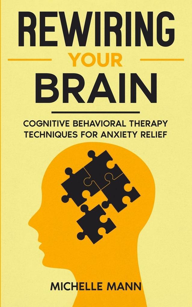 Rewiring Your Brain