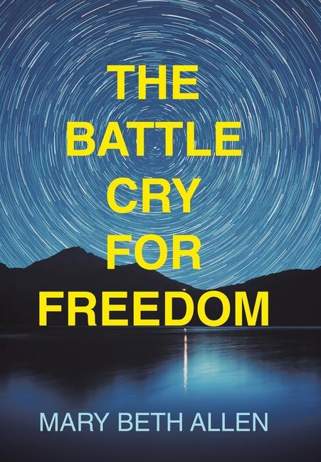 The Battle Cry for Freedom
