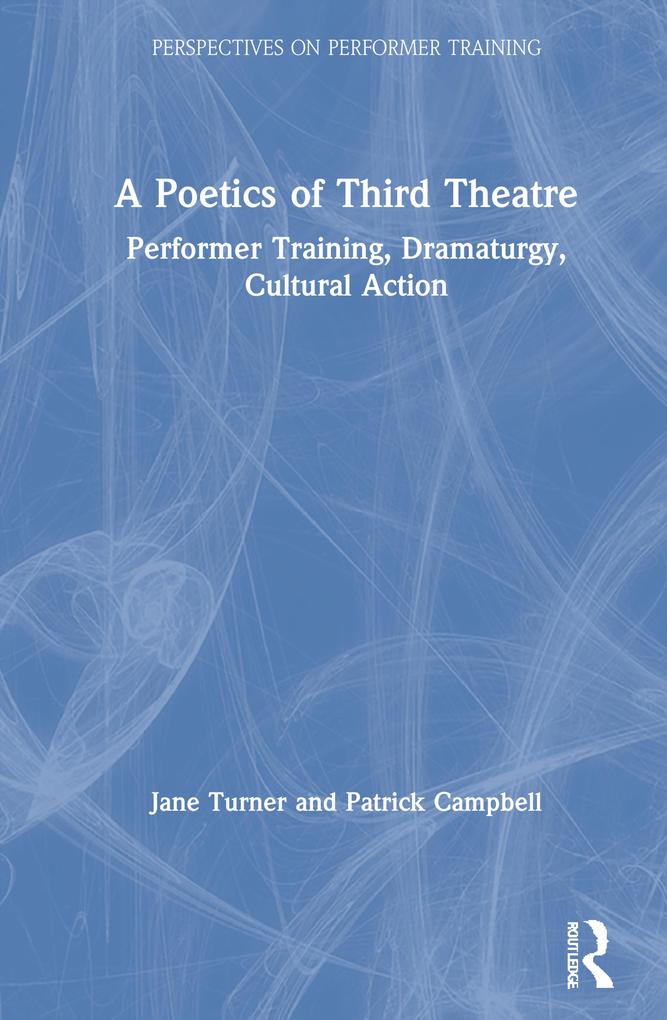 A Poetics of Third Theatre