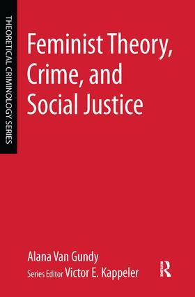 Feminist Theory Crime and Social Justice
