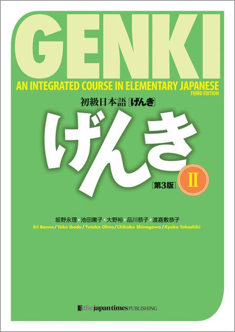 Kinokuniya Book Stores of America Co. Ltd. Genki, An Integrated Course In Elementary Japanese Vol. 2 [3rd Edition]