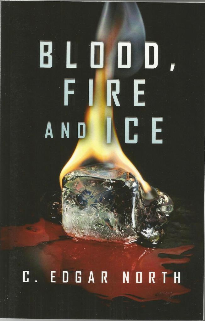 Blood Fire and Ice