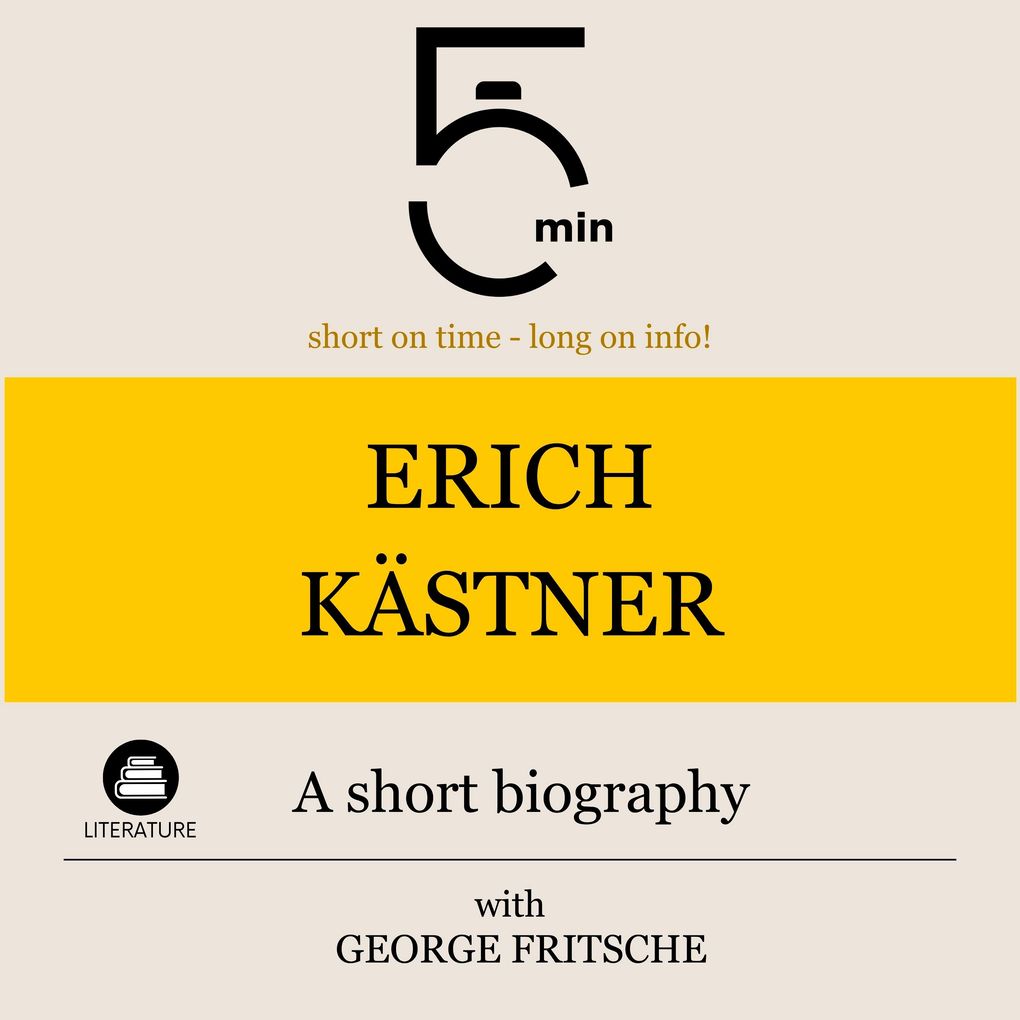 Erich Kästner: A short biography