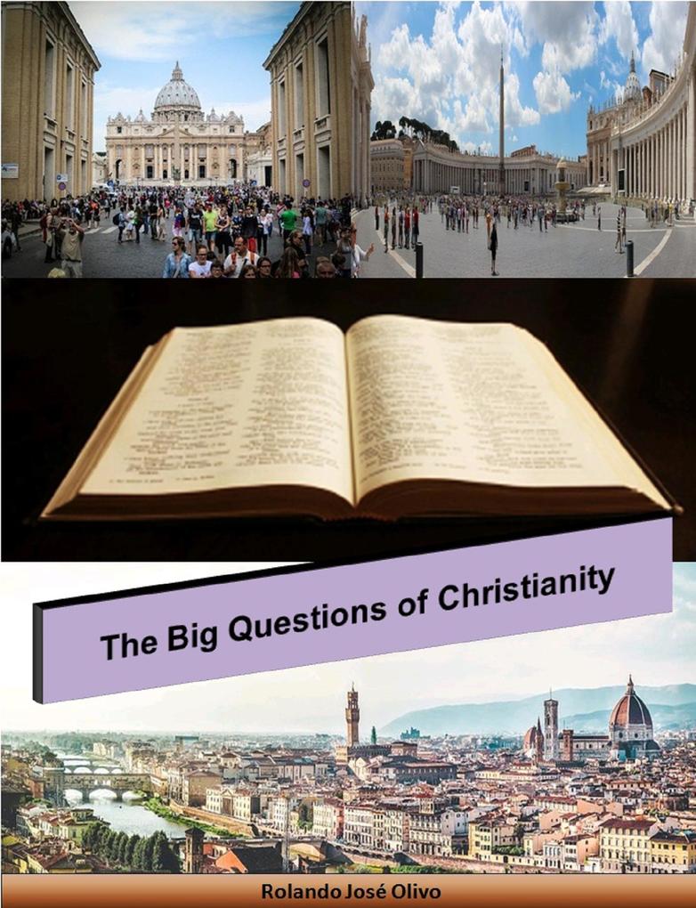 The Big Questions of Christianity