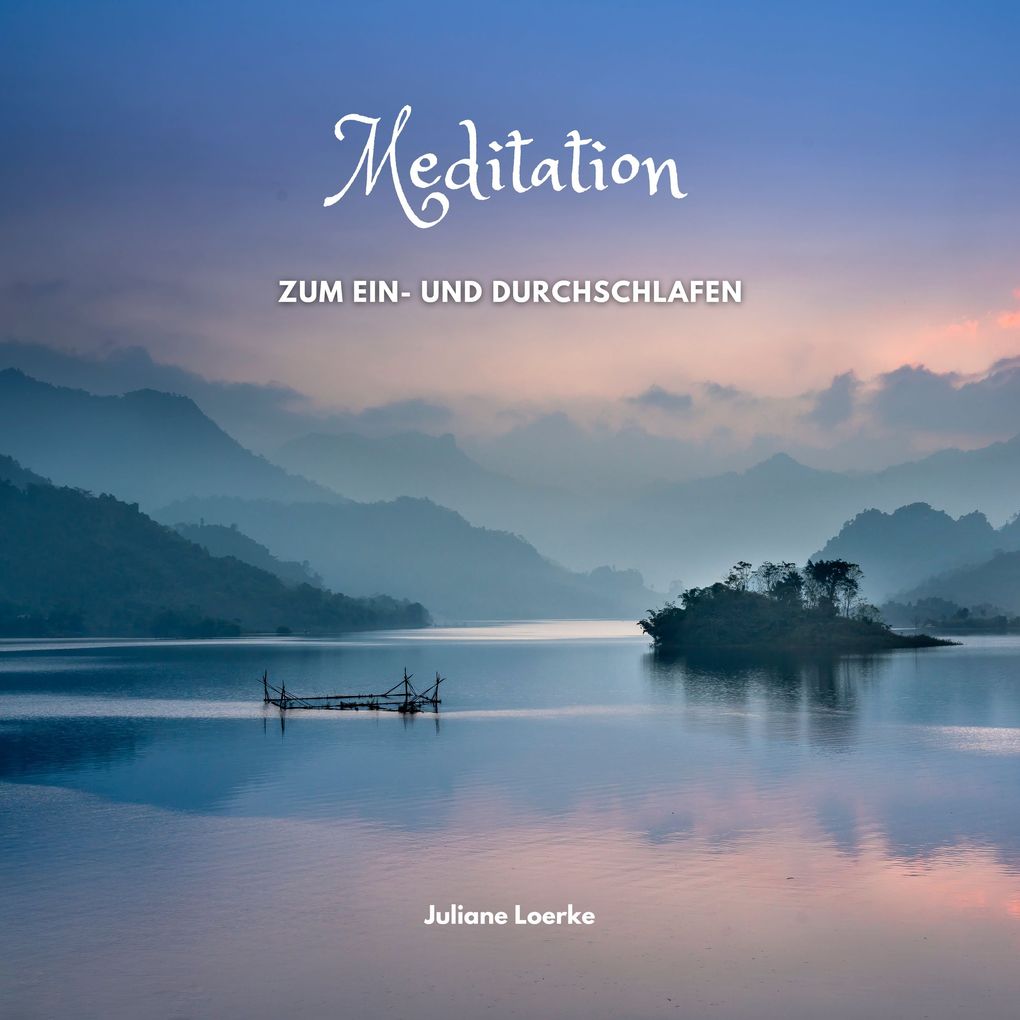 Meditation zum Ein- und Durchschlafen