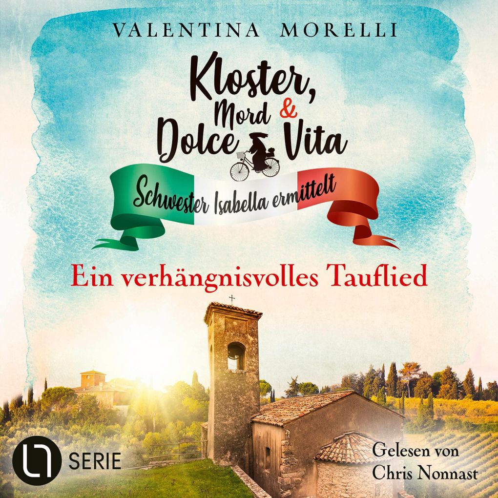 Ein verhängnisvolles Tauflied - Kloster Mord und Dolce Vita - Schwester Isabella ermittelt Folge 22