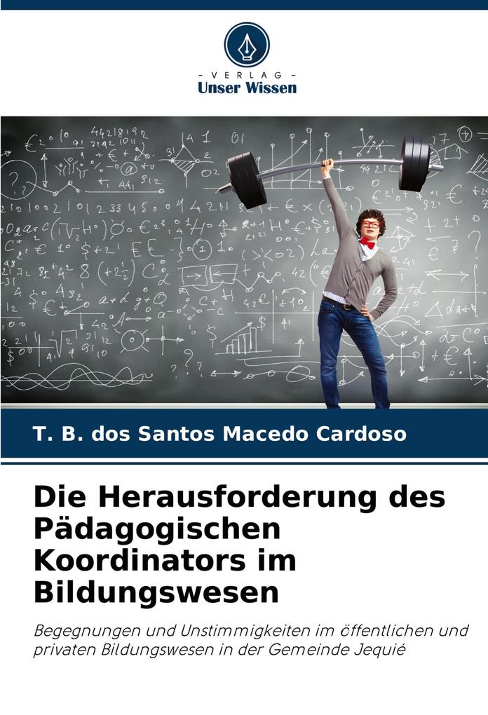 Die Herausforderung des Pädagogischen Koordinators im Bildungswesen