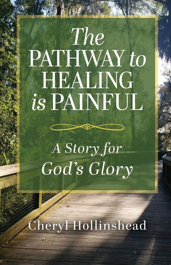 The Pathway to Healing Is Painful