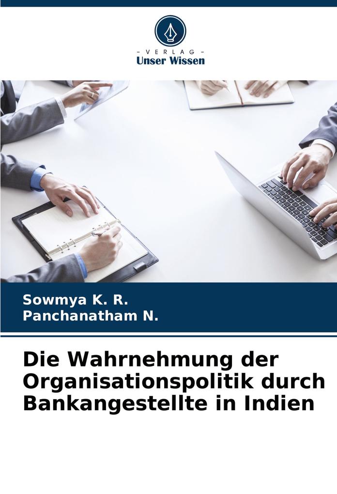 Die Wahrnehmung der Organisationspolitik durch Bankangestellte in Indien