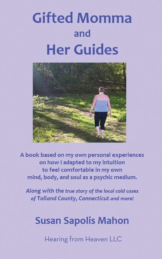Gifted Momma and Her Guides