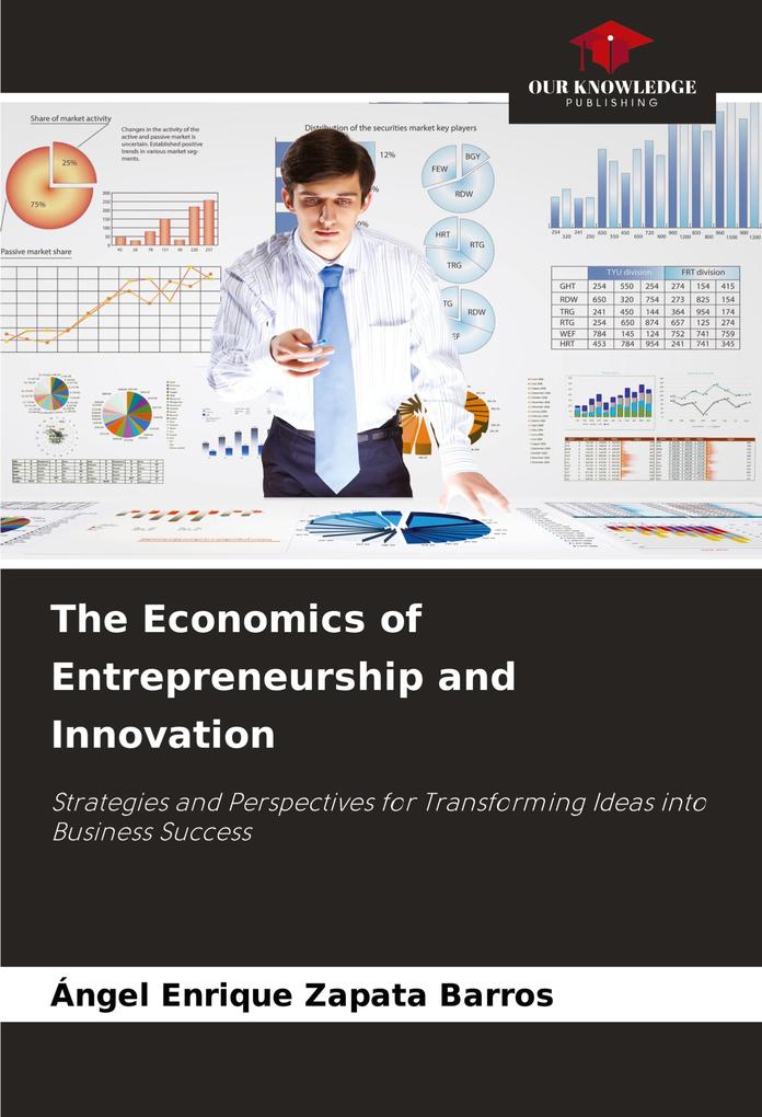 The Economics of Entrepreneurship and Innovation