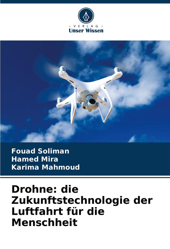 Drohne: die Zukunftstechnologie der Luftfahrt für die Menschheit