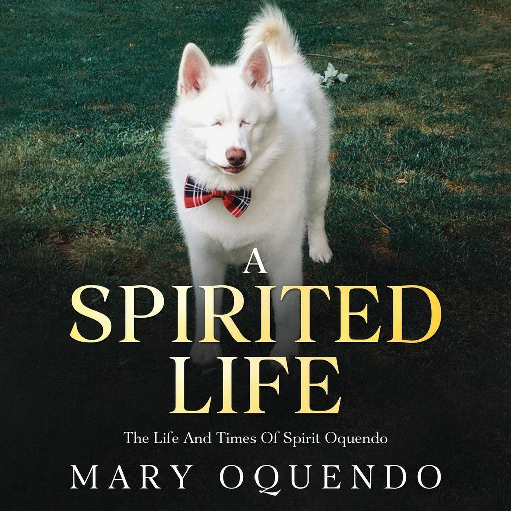 A Spirited Life