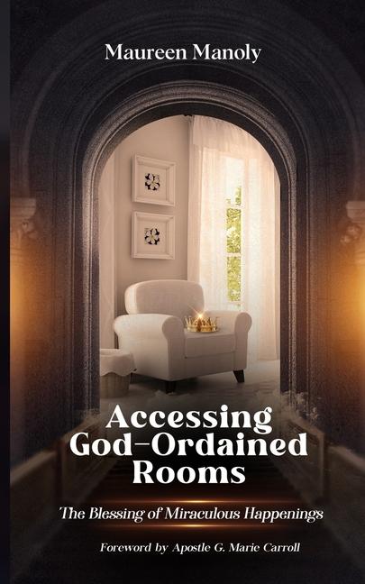 Accessing God-Ordained Rooms